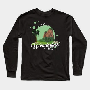 Wanderlust love Explore the world travel lover summer design holidays vacation Long Sleeve T-Shirt